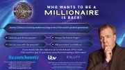 The image is an advert for the popular game show "Who Wants to Be a Millionaire," hosted by Jeremy Clarkson. It invites potential contestants to apply for a chance to be on the show, highlighting that applicants could be just 15 questions away from winning £1 million. The flyer contains the following text: Have you got the brainpower? Can you cope with the pressure? Are you the Fastest Finger? Will you make it to £1 million? Interested contestants are encouraged to apply at itv.com/beontv. Applications are scheduled to close on 25th October 2024. All applicants must be 18+. If assistance is needed for completing the application or for questions, the email provided is WWTBAM.Casting@stellifymedia.com